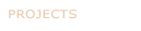 Projects